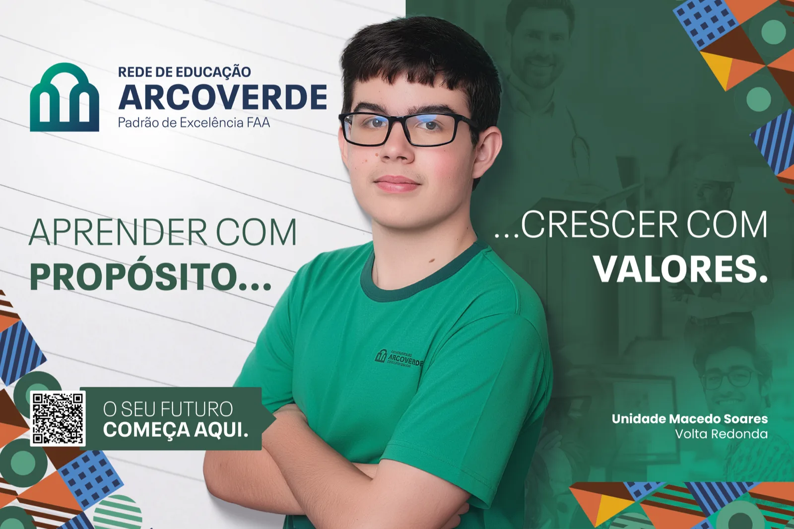 Peça da campanha Arcoverde: “Aprender com propósito… crescer com valores”, com aluno de óculos