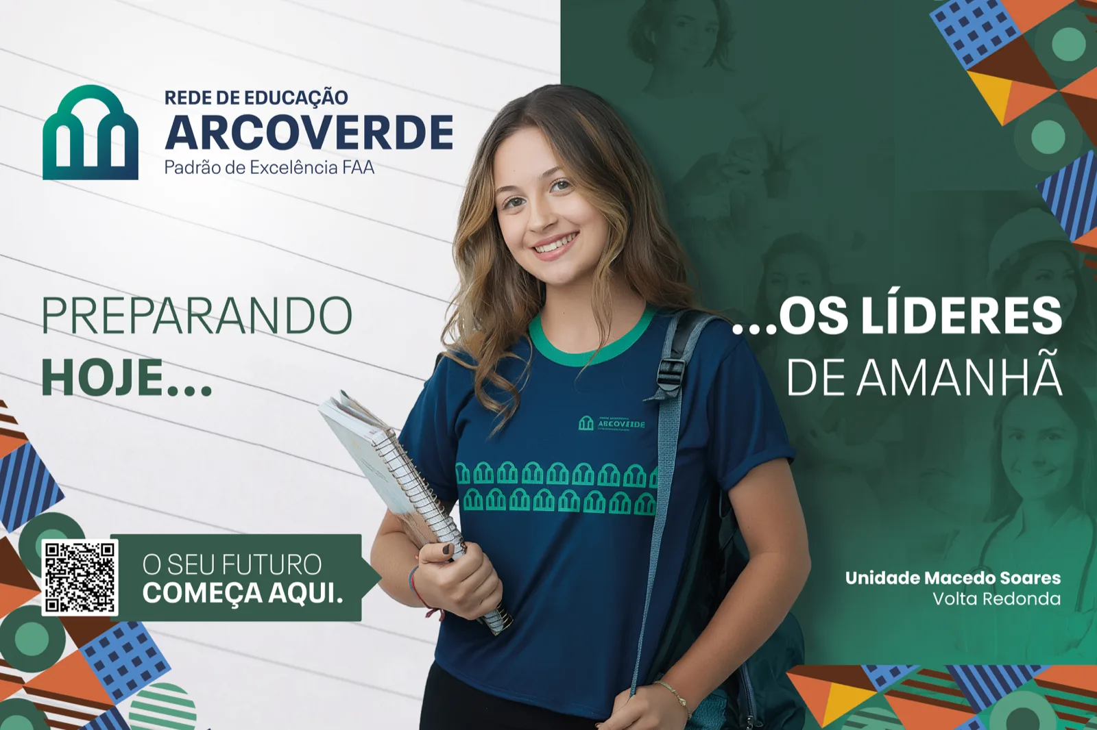 Peça da campanha Arcoverde: “Preparando hoje… os líderes de amanhã”, com aluna segurando cadernos